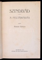 Krudy Gyula: Szindbád. A Feltámadás. Bp., 1916, Singer és Wolfner, 155+4 P. ElsÅ‘... - Unclassified