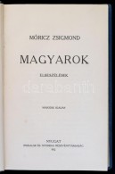 Móricz Zsigmond: Magyarok. Elbeszélések. Bp., 1912, Nyugat Irodalmi és Nyomdai... - Unclassified