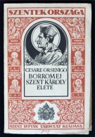 Cesare Orsenigo: Borromei Szent Károly élete. Bp., 1929, Szent István Társulat.... - Zonder Classificatie
