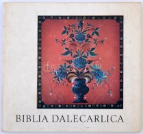 Biblia Dalecarlica. Stockholm, 1965, HJ. Brolins Förlag. Kiadói Kartonált... - Unclassified