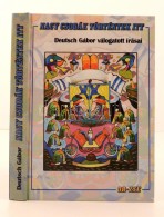 Deutsch Gábor: Nagy Csodák Történtek Itt. Bp., 2005, OR-ZSE. Kartonált... - Zonder Classificatie