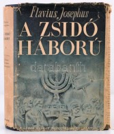 Flavius Josephus: A Zsidó Háború. Függelékül Flavius Josephus... - Zonder Classificatie