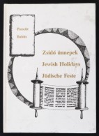 Babits Antal - Porscht Frigyes: Zsidó ünnepek / Jewish Holidays / Jüdische Feste. H. N., 1989,... - Zonder Classificatie