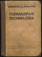 Tóth Árpád: Fodrászipari Technológia. Ipari Szakkönyvtár 20.... - Unclassified