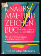 Jaxtheimer, Bodo W.: Knaurs Mal- Und Zeichenbuch. Zürich, 1961, Th. Knaur. Vászonkötésben,... - Zonder Classificatie