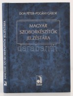 Don Péter - Pogány Gábor: Magyar SzoborkészítÅ‘k Jelzéstára. Bp.,... - Ohne Zuordnung