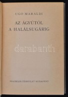 Ugo Maraldi: Az ágyútól A Halálsugárig. Fordította Pálffy... - Ohne Zuordnung