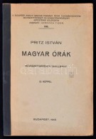 Pritz István: Magyar órák. MÅ±vészettörténeti Tanulmány. A Budapesti... - Zonder Classificatie