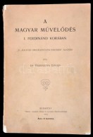 Perepatits István: A Magyar MÅ±velÅ‘dés Története I. Ferdinánd Korában. A... - Non Classés