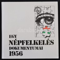 Korányi G. Tamás (szerk.): Egy Népfelkelés Dokumentumaiból 1956. Bp., 1989,... - Unclassified