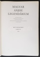 Magyar Anjou Legendárium. Összeáll.: Levárdy Ferenc. Bp., 1975, Magyar Helikon - Corvina.... - Zonder Classificatie