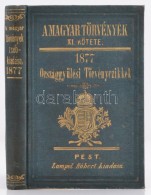 Az 1877-ik évi Törvények GyÅ±jteménye. Bp., 1877, Lampel R. Díszes, Aranyozott... - Zonder Classificatie