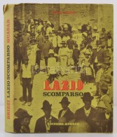 Bruno Brizzi: Lazio Scomparso. Roma, 1977, Edizioni Quasar. Kiadói Egészvászon, Kiadói... - Zonder Classificatie