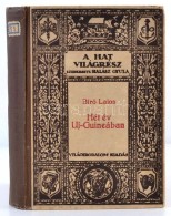 Bíró Lajos: Hét év Uj-Guineában. Levelek Két VilágrészbÅ‘l.... - Zonder Classificatie