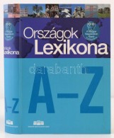 Országok Lexikona A-Z. Bp., 2007., Magyar Nagylexikon Kiadó. Kiadói... - Non Classés