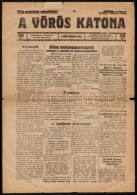 1919 A Vörös Katona, I. évfolyam, 26. Szám, 1919. Április 23., Megviselt,... - Autres & Non Classés