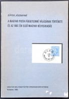 Sípos Józsefné: A Magyar Posta Függetlenné Válásának... - Autres & Non Classés