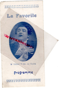 75- PARIS - PROGRAMME OPERA - LA FAVORITE DONIZETTI-M.SYLVES-MLLE GRIVOTNYL-MLLE DAIROU-ORSATTONI-PERPIGNANI-ROZANNET - Programma's