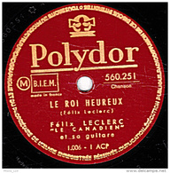 78 Trs - POLYDOR 560.251 - état  B -  FELIX  LECLERC - LE ROI HEUREUX - MOI MES SOULIERS - LE BAL - 78 T - Disques Pour Gramophone