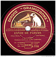 78 Tours - "LA VOIX DE SON MAITRE" K-7739  - état B - JEAN LUMIERE - ENVOI DE FLEURS - FANFRELUCHES - 78 T - Disques Pour Gramophone