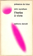 PDF 54 - WYNDHAM, John - L'Herbe à Vivre (BE+) - Présence Du Futur