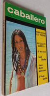 CABALLERO N. 121 DEL 18  MARZO 1972 (CART 20) - Premières éditions