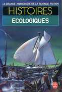La Grande Anthologie De La SF : Histoires écologiques (ISBN 225302600X EAN 9782253026006) - Livre De Poche