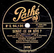 78 T. - 25 Cm - état  B - EDMEE FAVART - SERAIT-CE UN RËVE ? - VILLE D'AMOUR - 78 T - Disques Pour Gramophone