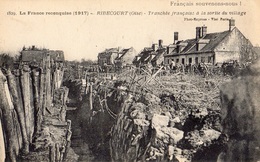 RIBECOURT-DRESLINCOURT EN 1917 TRANCHEE FRANCAISE A LA SORTIE DU VILLAGE - Ribecourt Dreslincourt