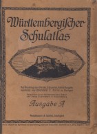 WÜRTTEMBERGISCHER SCHULATLAS, Ca. 1926, Verlag: Fleischhauer & Spohn, Stuttgart - Atlanten