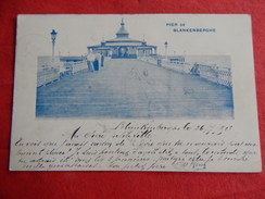 BLANKENBERGE - BLANKENBERGHE -  Pier   -  1903 - Blankenberge
