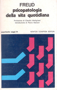 PSICOPATOLOGIA DELLA VITA QUOTIDIANA - Freud - Newton Compton Editori 1981 - Medicina, Psicología