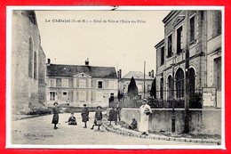 77 - Le CHATELET --  Hôtel De Ville Et L'Ecole Des Fille - Le Chatelet En Brie