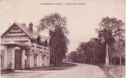 1927  Le Perray  " La Croix Saint Jacques  " - Le Perray En Yvelines