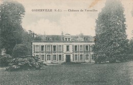 76 - GODERVILLE - Château De Versailles - Goderville