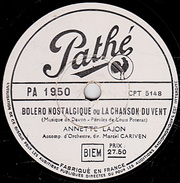 78 T. - 25 Cm - état  M -  ANNETTE LAJON - BOLERO NOSTALGIQUE - J'AI PERDU D'AVANCE - 78 T - Disques Pour Gramophone