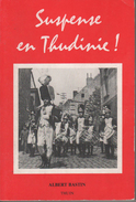 Suspense En Thudinie Par Albert Bastin - Belgische Schrijvers