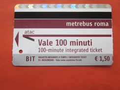 Biglietto Integrato à Tempo Titre Transport ATAC Ticket Metro Bus Metrebus Roma Rome Italia Vale 100 Minuti>Métro>Europe - Europe