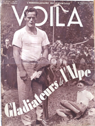 Revue Hebdomadaire Du Reportage: Voilà N° 391 (Septembre 1938): Gladiateurs De L'Alpe - 1900 - 1949