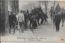 CPA AY Viticulteur Manifestation Circulé LES EVENEMENTS EN CHAMPAGNE 10 - Sonstige & Ohne Zuordnung