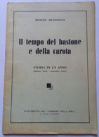 Il TEMPO  DEL BASTONE E DELLA CAROTA - OTTOBRE '42/  SETTEMBRE '43 ( CART 76) - Prime Edizioni