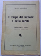 Il TEMPO  DEL BASTONE E DELLA CAROTA - OTTOBRE '42/  SETTEMBRE '43 ( CART 76) - First Editions
