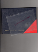 TROMPES DE CHASSE-NOUVEAU RECUEIL FANFARES CHASSE-1972 3E EDITION-TOME II-TIRAGE 3000 EX.-MARC THIBOUT-BARON KARL REILLE - Caza/Pezca