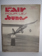 Aviation//Avion//Aéronotique - L'AIR POUR LES JEUNES ET LES SPORTS AÉRIENS - Revue N°69 De Décembre 1941 - Manuales