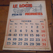 CALENDRIER PUBLICITAIRE LE LOGIS PARIS PROPRIETES 1937 - Grand Format : 1921-40