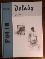 DELABY DUFAUX Album De Luxe: FOLIO  (voir Les Scans) - Portfolios