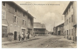 01 - BRENOD - Rue Principale Et La Gendarmerie - CPA - Ohne Zuordnung