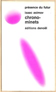 PDF 191 - ASIMOV, Isaac - Chrono-minets (BE+) - Présence Du Futur