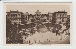 MARSEILLE - BOUCHES DU RHONE - LE PALAIS LONGCHAMP - Cinq Avenues, Chave, Blancarde, Chutes Lavies