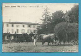 CPA Attelage Boeufs Fenaison Château De Sénovert SAINT-JEURRE-d'AY 07 - Altri & Non Classificati